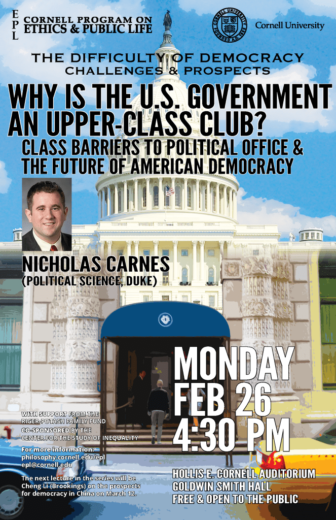 Event poster for a lecture titled 'Why is the U.S. Government an Upper-Class Club?', featuring Nicholas Carnes of Duke University, discussing class barriers to political office and American democracy. Includes details on the event date, time, and location.