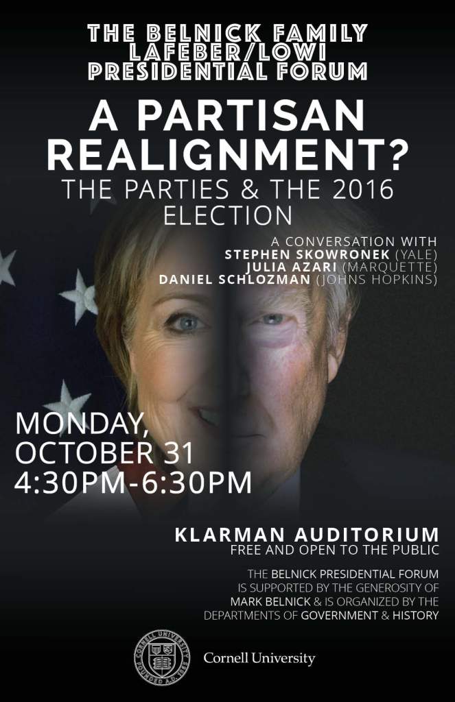 Poster for 'A Partisan Realignment? The Parties & The 2016 Election' forum at Cornell University